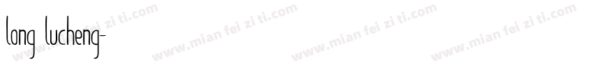 long lucheng字体转换